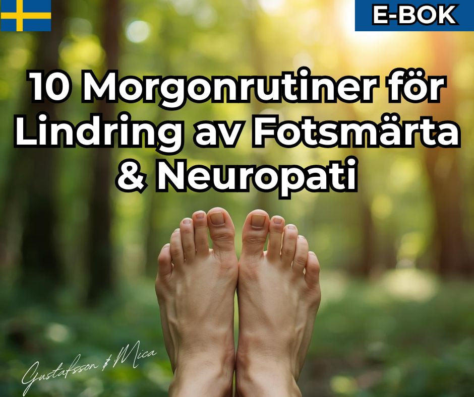 10 Morgonrutiner för Lindring av Fotsmärta & Neuropati